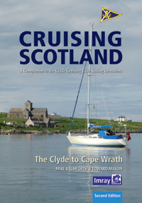 Imray Cruising Scotland The Clyde to Cape Wrath, 3rd Edition