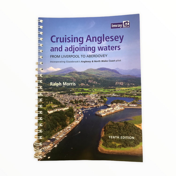 Cruising Anglesey and Adjoining Waters From Liverpool to Aberdovey, 10th Edition